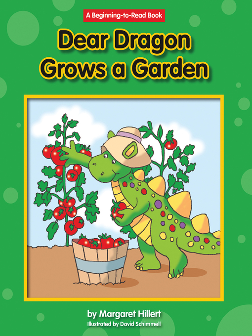Margaret Hillert创作的Dear Dragon Grows a Garden作品的详细信息 - 可供借阅